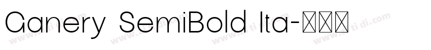 Ganery SemiBold Ita字体转换